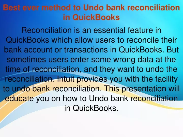 best ever method to undo bank reconciliation in quickbooks