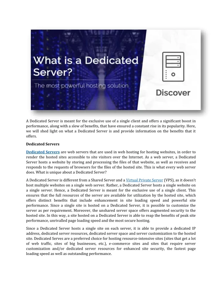 a dedicated server is meant for the exclusive