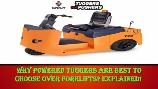 Why Powered Tuggers Are Best To Choose Over Forklifts Explained!