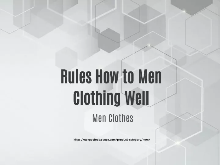 rules how to men clothing well men clothes
