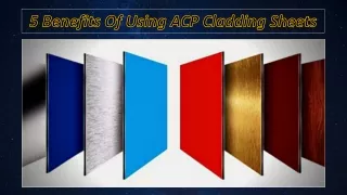 5 benefits of using acp cladding sheets