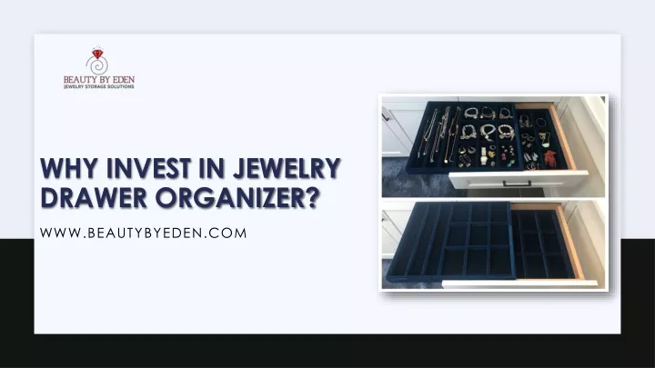 why invest in jewelry drawer organizer