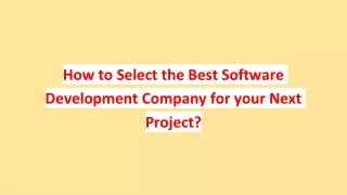 how to select the best software development company for your next project