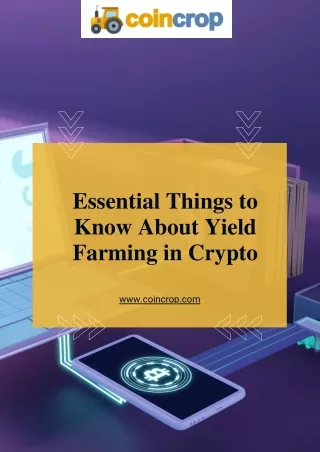Essential Things to Know About Yield Farming in Crypto