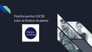 Find the perfect IGCSE tutor at Hudson Academy