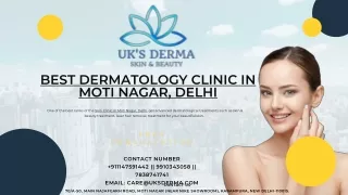 One of the best Dermatology & Skin Clinic In Moti Nagar, Delhi