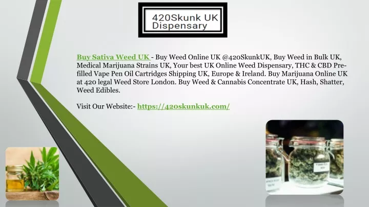 buy sativa weed uk buy weed online uk @420skunkuk