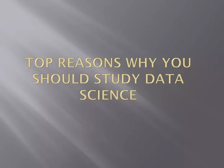 top reasons why you should study data science