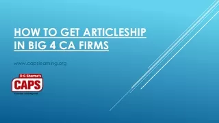 how to get articleship in big 4 ca firms