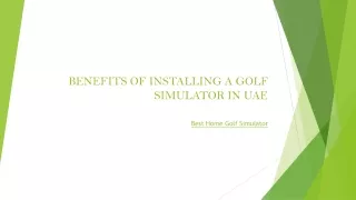 BENEFITS OF INSTALLING A GOLF SIMULATOR IN UAE
