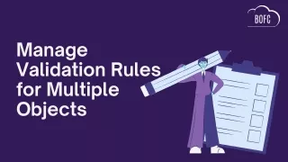 Manage Validation Rules for Multiple Objects in Salesforce