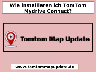 wie installieren ich tomtom mydrive connect