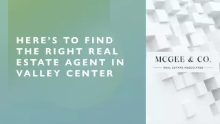 Here’s to find the right Real estate agent in valley center