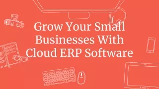 grow your small businesses with cloud erp software
