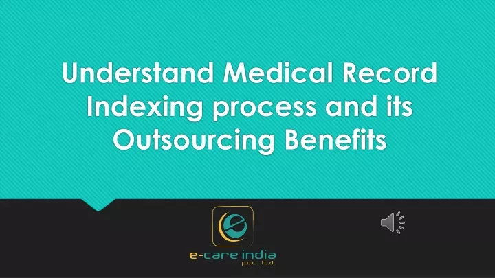 understand medical record indexing process and its outsourcing benefits