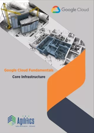 Google Cloud Fundamentals Core Infrastructure - Agilitics Singapore