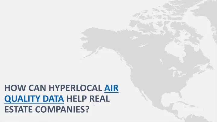 how can hyperlocal air quality data help real estate companies
