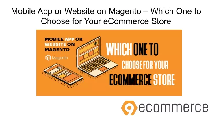 mobile app or website on magento which