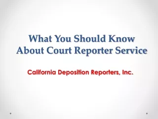 What You Should Know About Court Reporter Service