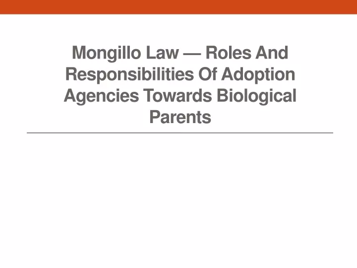 mongillo law roles and responsibilities of adoption agencies towards biological parents