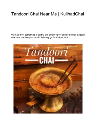 Tandoori Chai Near Me | KullhadChai