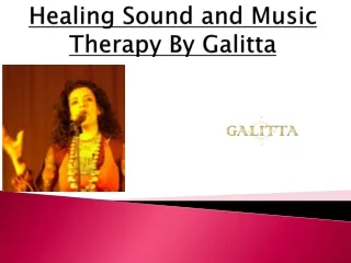 Healing Sound and Music Therapy By Galitta