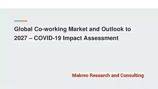 Global Co-working Market and Outlook to 2027 – COVID-19 Impact Assessment