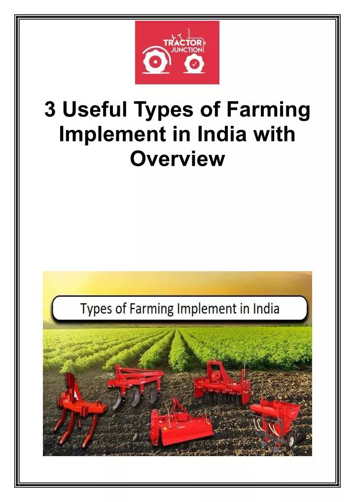 3 useful types of farming implement in india with