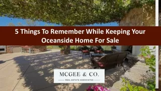 5 Things To Remember While Keeping Your Oceanside Home For Sale