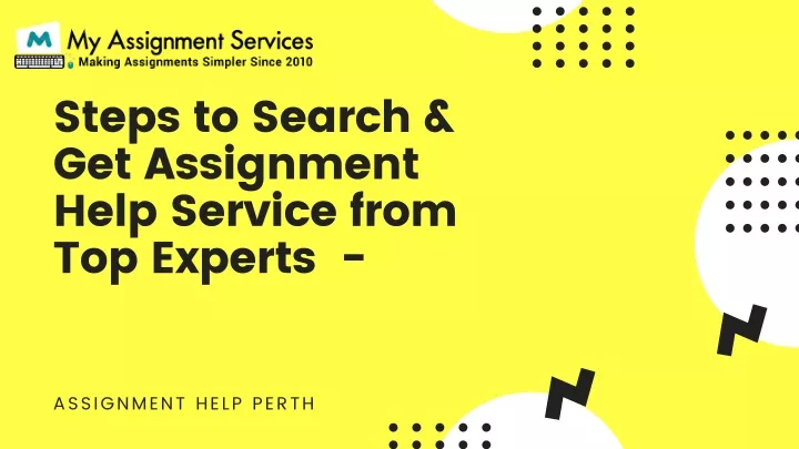 steps to search get assignment help service from