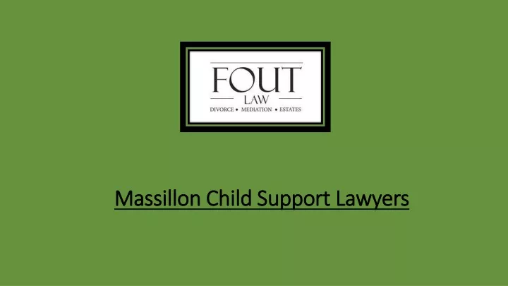 massillon child support lawyers massillon child