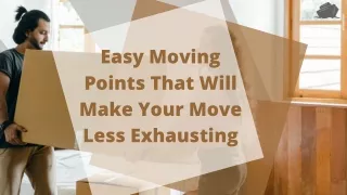 Easy Moving Points That Will Make Your Move Less Exhausting