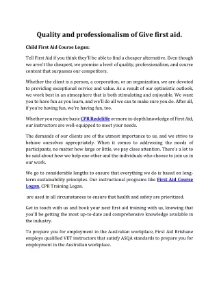 quality and professionalism of give first aid