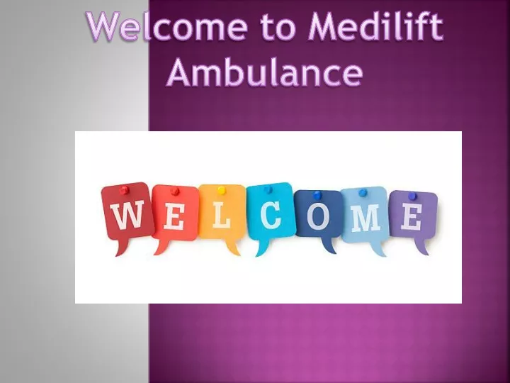 welcome to medilift ambulance