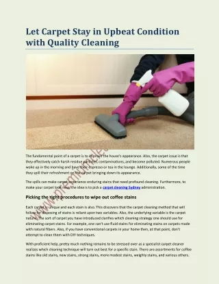 Let Carpet Stay in Upbeat Condition with Quality Cleaning