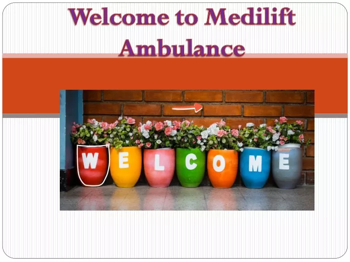 welcome to medilift ambulance