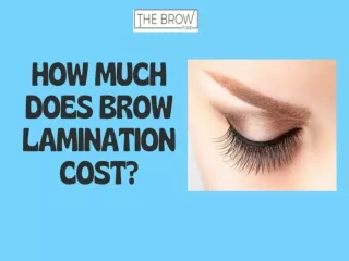 How Much Does Brow Lamination Cost