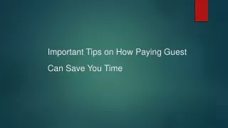 important tips on how paying guest can save