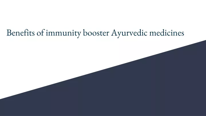 benefits of immunity booster ayurvedic medicines