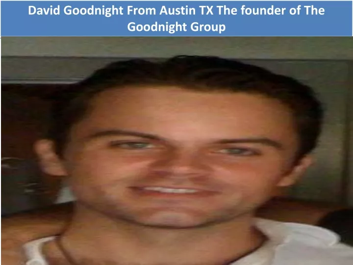 david goodnight from austin tx the founder