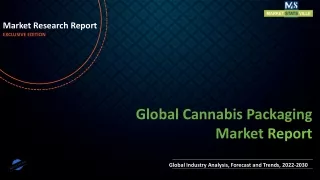 Cannabis Packaging Market Size, Trends, Scope and Growth Analysis to 2030