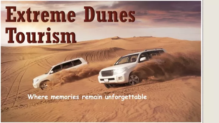 extreme dunes tourism