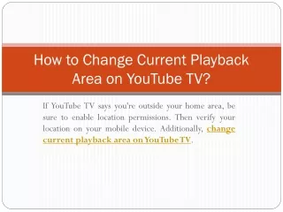 how to change current playback area on youtube tv