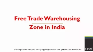 Free Trade Warehousing Zone in India