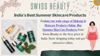 India's Best Summer Skincare Products - Swiss Beauty