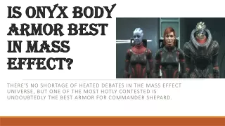 Is onyx body armor best in Mass Effect