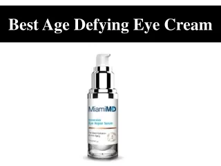 Best Age Defying Eye Cream