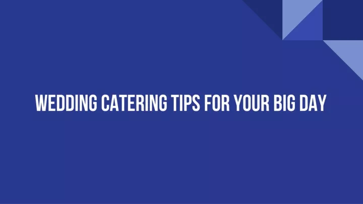 wedding catering tips for your big day