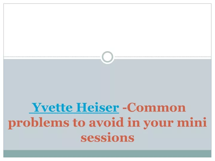 yvette heiser common problems to avoid in your mini sessions