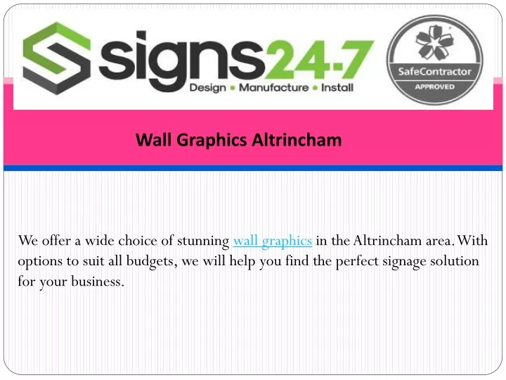 we offer a wide choice of stunning wall graphics